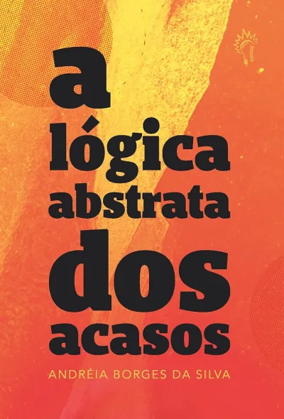 Capa de A lógica abstrata dos acasos